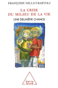 La Crise Du Milieu De La Vie. Une Deuxieme Chance