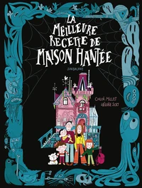 La meilleure recette de maison hantée