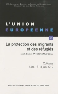 L'Union européenne et la protection des migrants et des réfugiés