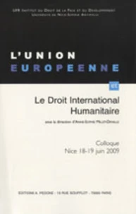 L'Union Européenne et le droit international humanitaire