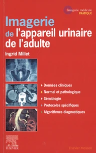Imagerie de l'appareil urinaire de l'adulte