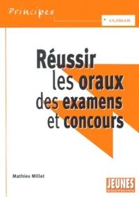 Reussir Les Oraux Des Examens Et Concours
