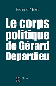 Le corps politique de Gérard Depardieu