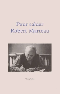 Pour saluer Robert Marteau