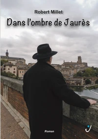 Dans l'ombre de Jaurès