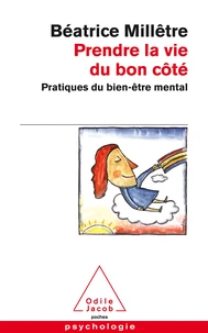 Prendre la vie du bon côté