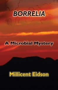  Millicent Eidson - Borrelia: A Microbial Mystery - MayaVerse, #2.