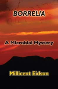 Borrelia: A Microbial Mystery