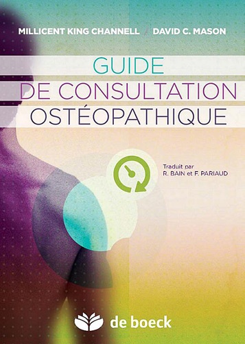  Millicent King Channell et David Mason - Guide de consultation ostéopathique.