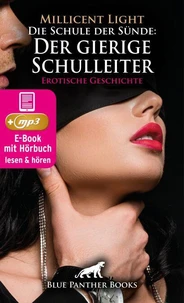 Die Schule der Sünde: Der gierige Schulleiter | Erotik Audio Story | Erotisches Hörbuch