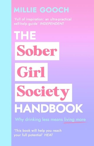 Millie Gooch - The Sober Girl Society Handbook - An empowering guide to living hangover free.