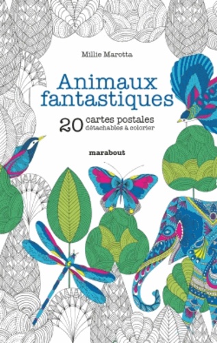 Millie Marotta - Animaux fantastiques - 20 cartes postales détachables à colorier.
