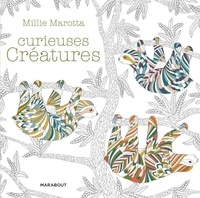 Millie Marotta - Curieuse créatures.