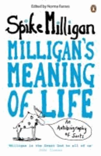 Milligan's Meaning of Life.