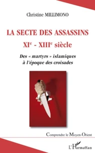 La secte des assassins XIe-XIIIe siècle