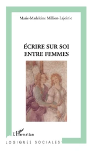 Ecrire sur soi entre femmes