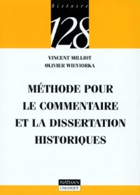 Méthode pour le commentaire et la dissertation historiques