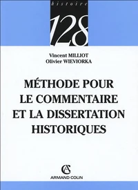 Méthode pour le commentaire et la dissertation historiques