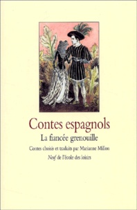  MILLON MARIANNE / ANONYME / IV - Contes Espagnols. La Fiancee Grenouille.