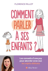 Comment parler à ses enfants ?