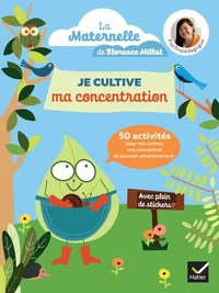 Je cultive ma concentration Maternelle