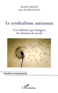 Le syndicalisme autrement