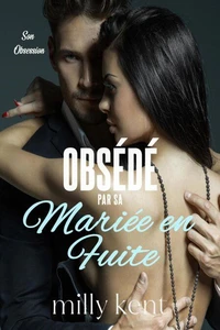 Obsédé par sa mariée en fuite