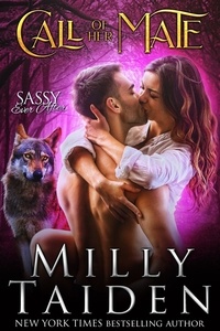  Milly Taiden - Call of Her Mate - Sassy Ever After, #11.