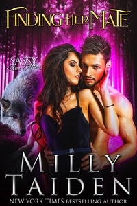  Milly Taiden - Finding Her Mate - Sassy Ever After, #12.