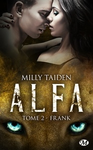 Milly Taiden - Frank - A.L.F.A., T2.
