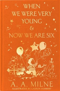 When We Were Very Young &amp; Now We Are Six