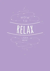 How to Relax