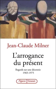 L'arrogance du présent