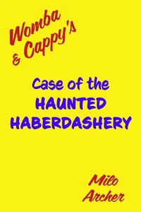 Case of the Haunted Haberdashery