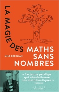 Milo Beckman - La magie des maths sans nombres.
