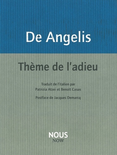 Milo De Angelis - Thème de l'adieu.