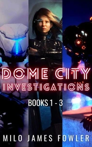 Dome City Investigations - The Complete Series