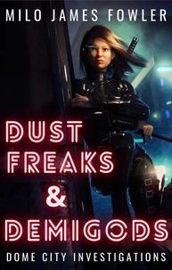 Dust Freaks &amp; Demigods