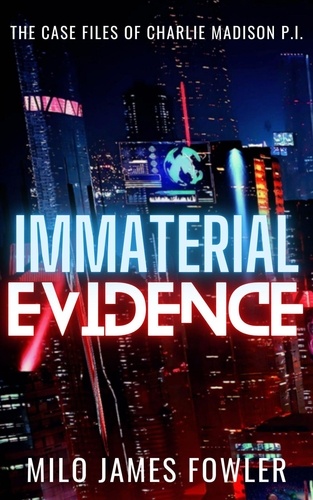  Milo James Fowler - Immaterial Evidence - Suprahuman Secret, #2.