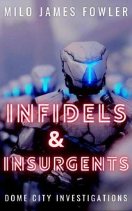 Infidels &amp; Insurgents