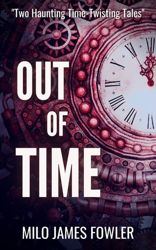  Milo James Fowler - Out of Time.