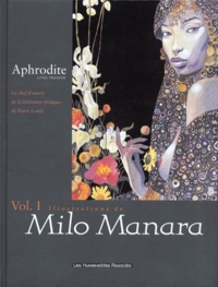 Milo Manara et Pierre Louÿs - Aphrodite Tome 1 : Avec Manara.