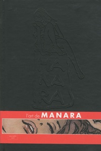 Milo Manara - L'art de Manara.