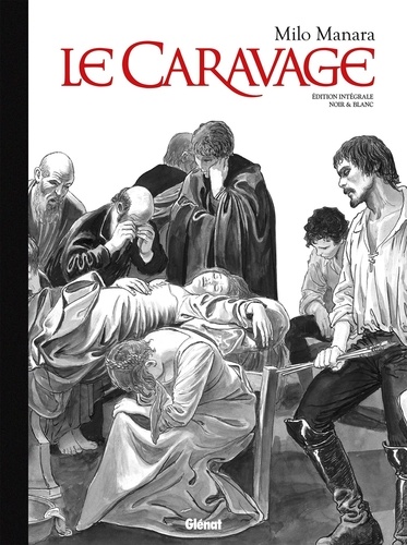Le Caravage Intégrale -  -  Edition spéciale en noir & blanc