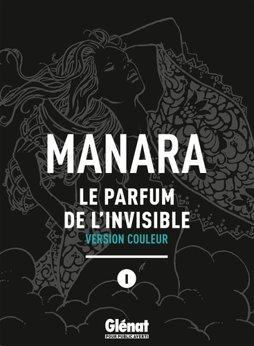 Milo Manara - Le Parfum de l'invisible - Tome 01 NE couleur.