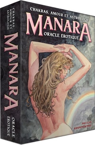 Manara, oracle érotique. Chakras, amour et astrologie