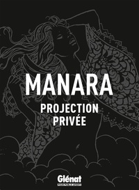 Milo Manara - Projection privée - Nouvelle édition.