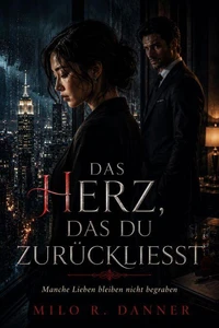 Das Herz, Das Du ZuRückliesst