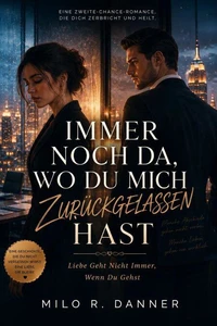 Immer noch dort, wo du mich zurückgelassen hast