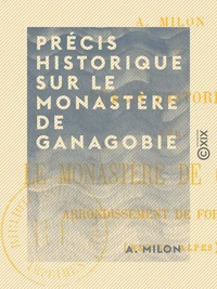 Précis historique sur le monastère de Ganagobie
